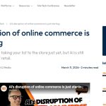 Daily Advertising Stories: AI’s disruption of online commerce is just starting