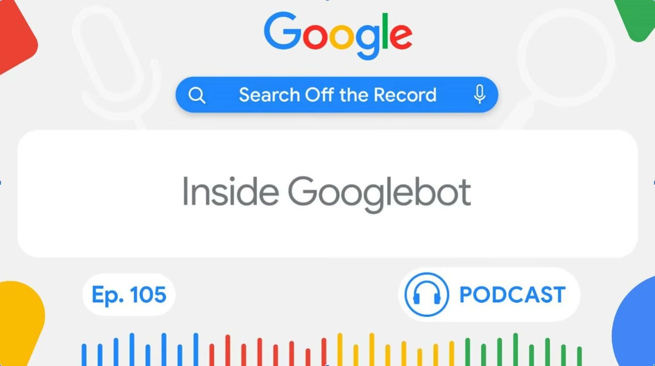 Google's Search Off the Record podcast, Ep. 105: Inside Googlebot — the source episode for this deep-dive into Google's crawling infrastructure.