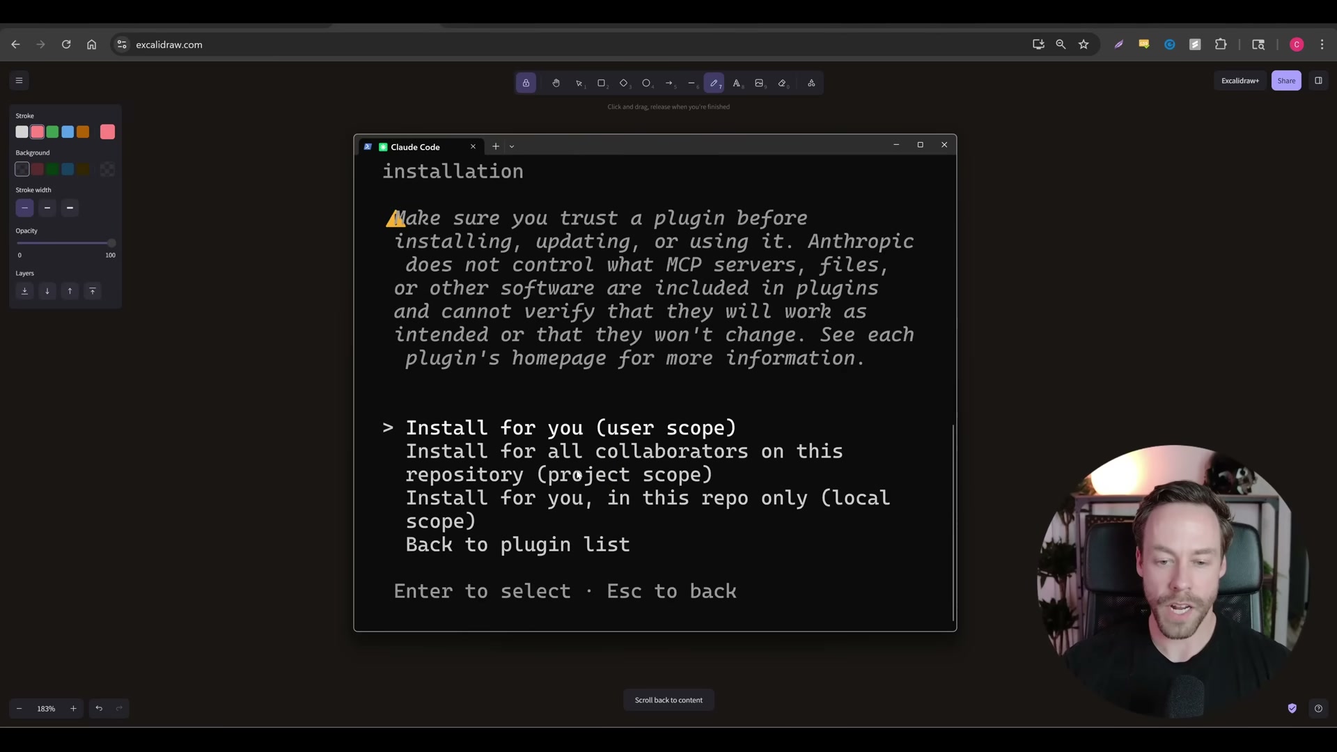 Claude Code prompts for install scope during plugin setup — choose 'user scope' for personal use or 'project scope' to share the plugin with collaborators via the repo.