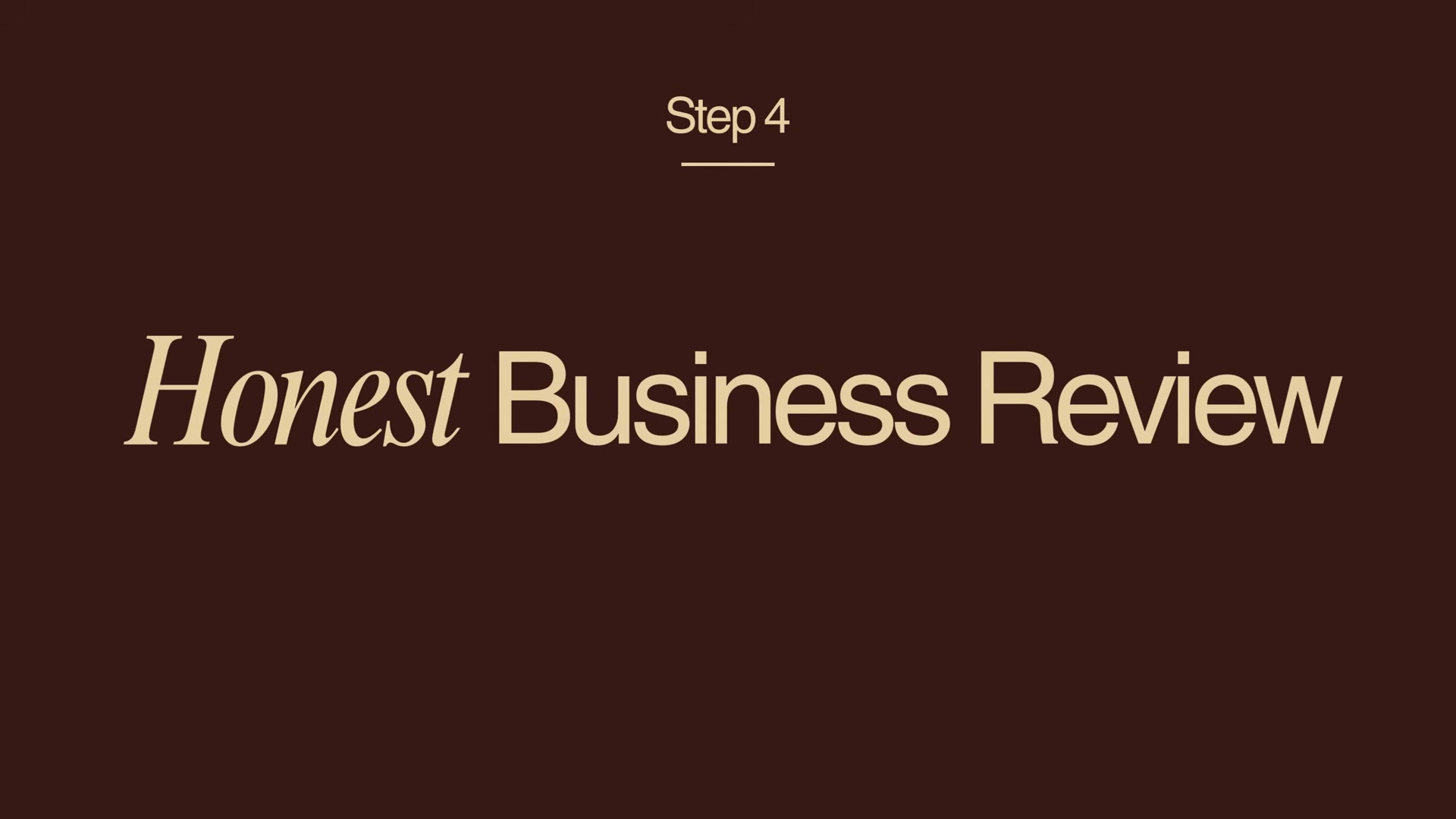 Step 4: Honest Business Review — the annual audit covering vision alignment, product performance, marketing channels, operations, and team.