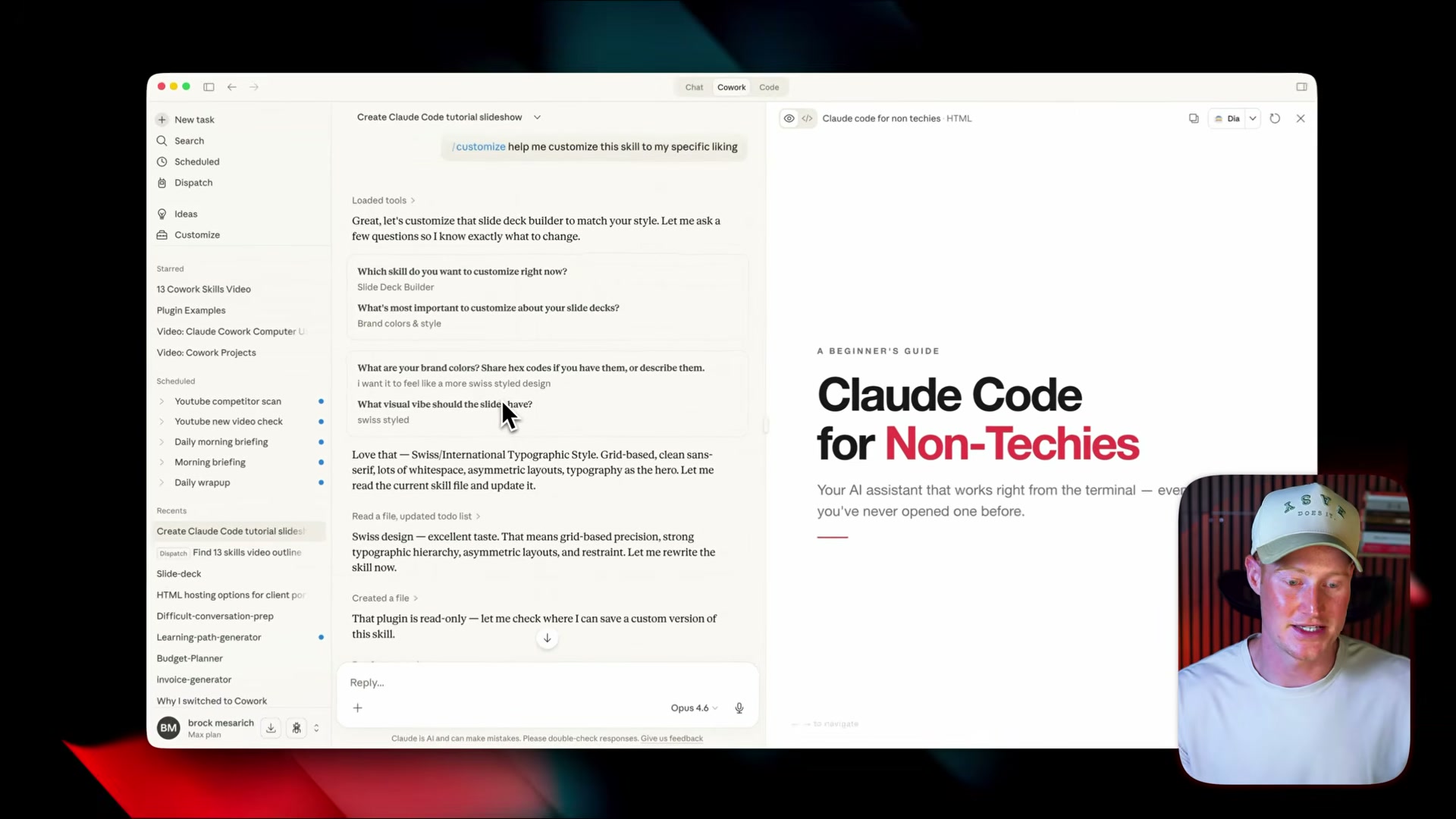 The /customize skill interviews you about brand style, then rewrites the skill's instructions automatically