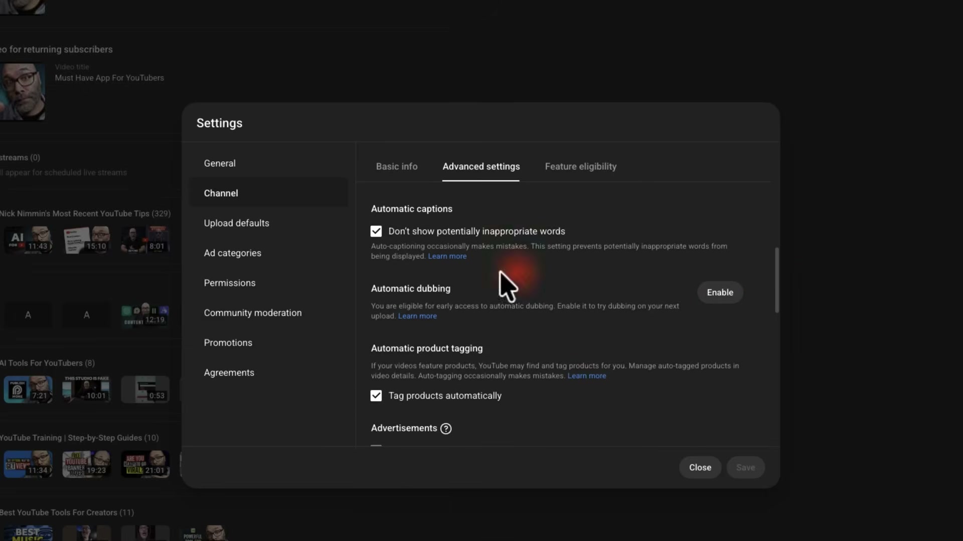 New 2025: Automatic dubbing early access — click Enable in Channel Advanced Settings to opt your channel in for AI-dubbed uploads