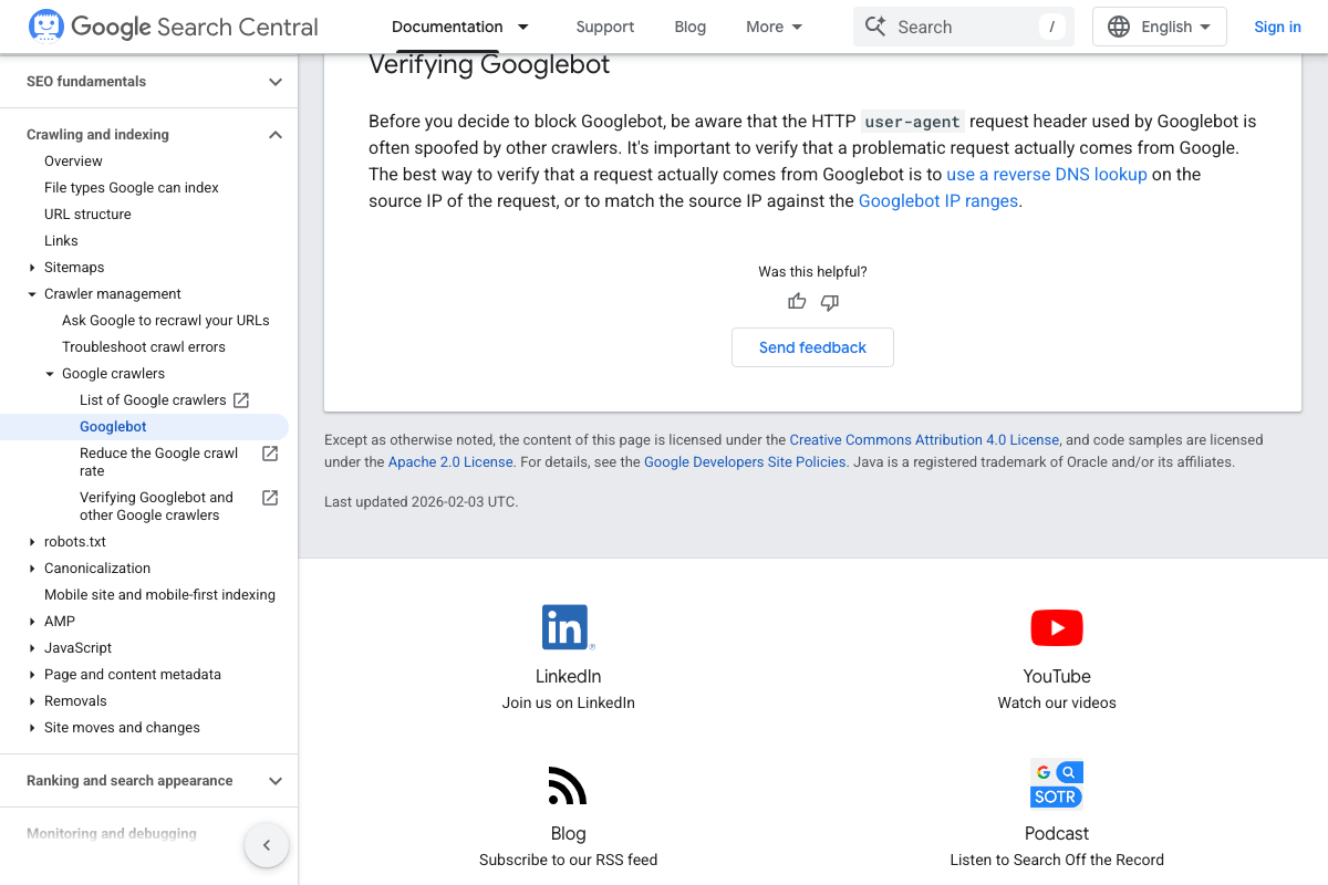 The 'Verifying Googlebot' section — last updated 2026-02-03 — explains that user-agent spoofing is common and that reverse DNS or IP range checks are the authoritative verification method.