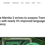 Article backdrop: Open source Mamba 3 arrives to surpass Transformer architect