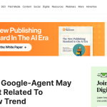 Article backdrop: Why New Google-Agent May Be A Pivot Related To OpenClaw Tren