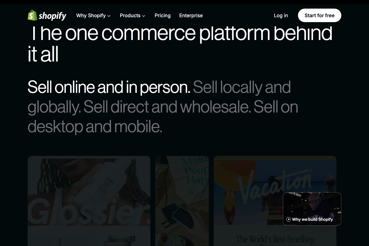 Shopify.com: 'The one commerce platform behind it all' — confirms DTC and multi-channel selling capability including direct, wholesale, online, and in-person.