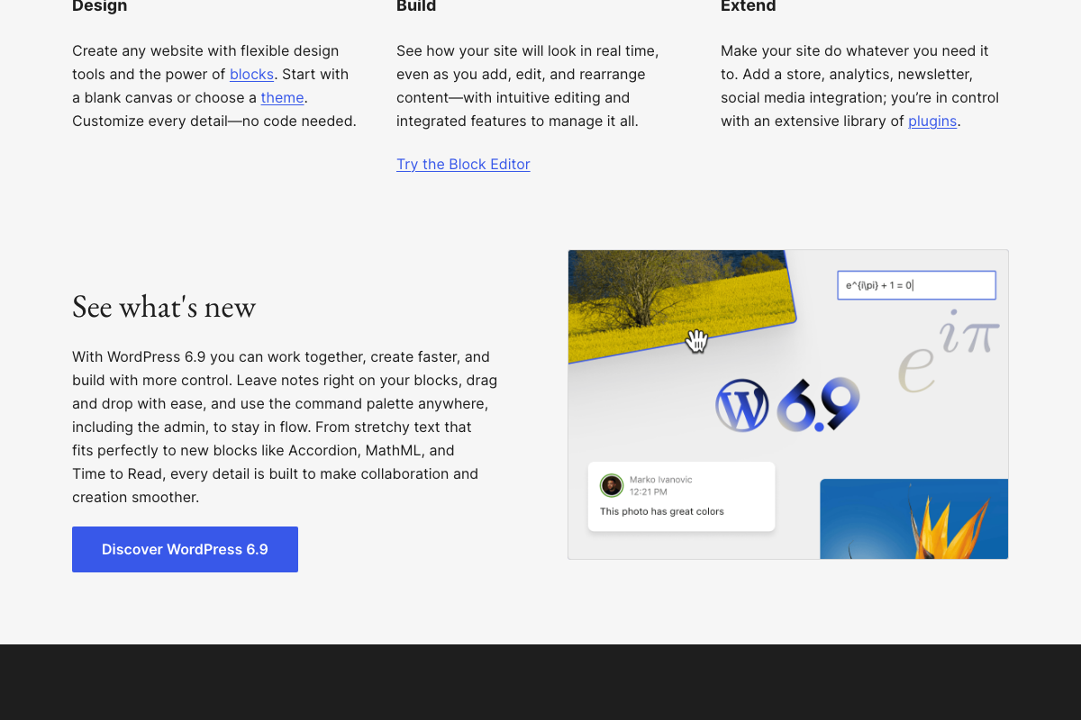WordPress.org 'See what's new' section — confirms WordPress 6.9 as the current stable release and the Block Editor as the active post-editing interface.