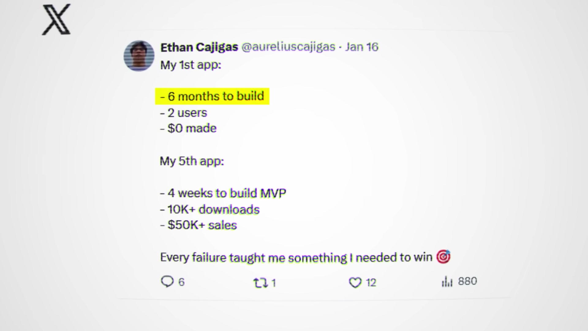 Ethan's own X post lays out the brutal contrast: 6 months and $0 for App 1 vs. 4 weeks and $50K+ for App 5.