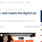 Article backdrop: The agentic web meets the digital ad ecosystem