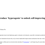 Article backdrop: Meta researchers introduce 'hyperagents' to unlock self-impr