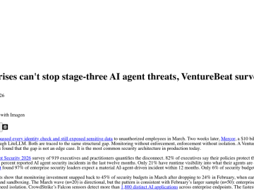 Article backdrop: Most enterprises can't stop stage-three AI agent threats, Ve