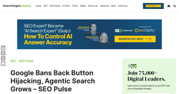 Article backdrop: Google Bans Back Button Hijacking, Agentic Search Grows – SE