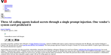 Article backdrop: Three AI coding agents leaked secrets through a single promp
