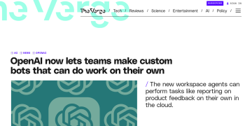 Article backdrop: OpenAI now lets teams make custom bots that can do work on t