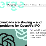 Article backdrop: ChatGPT downloads are slowing — and may cause problems for O