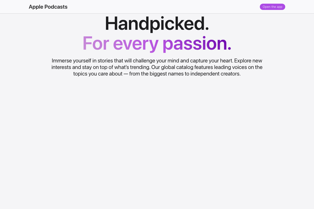 Apple Podcasts 'Handpicked. For every passion.' section confirming the platform serves both major and independent creator voices