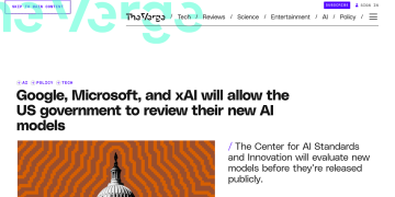 Article backdrop: Google, Microsoft, and xAI will allow the US government to r