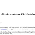 Article backdrop: How Sakana trained a 7B model to orchestrate GPT-5, Claude S