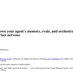 Article backdrop: Anthropic wants to own your agent's memory, evals, and orche