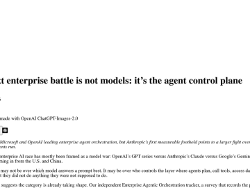 Article backdrop: Claude’s next enterprise battle is not models: it’s the agen