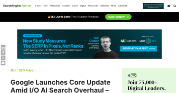 Article backdrop: Google Launches Core Update Amid I/O AI Search Overhaul – SE