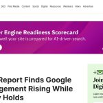 Daily Marketing Roundup: Optmyzr Report Finds Google Ads Engagement Rising While Effi
