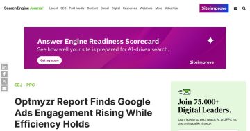 Daily Marketing Roundup: Optmyzr Report Finds Google Ads Engagement Rising While Effi