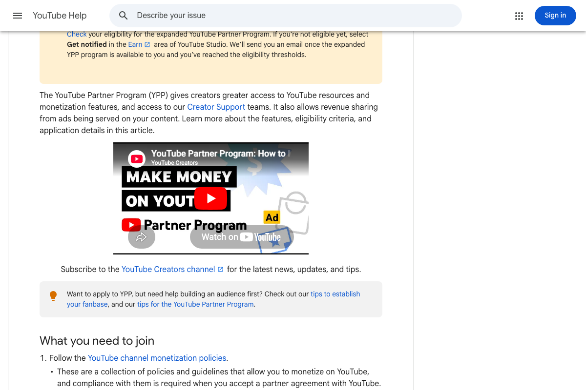YPP 'What you need to join' section — 'Follow the YouTube channel monetization policies' is the first listed requirement.