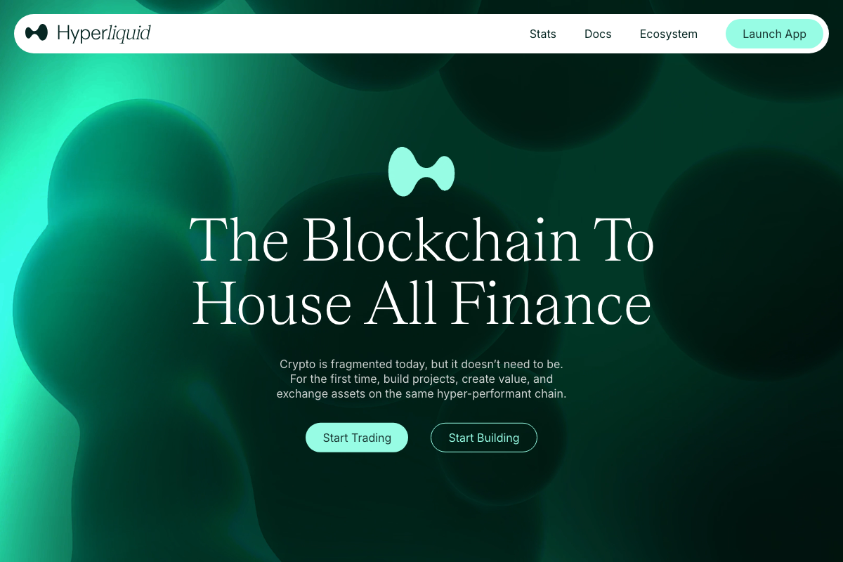 Hyperliquid homepage — 'The Blockchain To House All Finance' hero with Start Trading and Start Building CTAs
